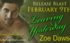 Leaving Yesterday Excerpt & #Giveaway from @ZoeDawsonAuthor