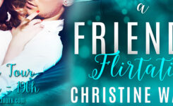 Review ~ A Friendly Flirtation by Christine Warner @ChristinesWords