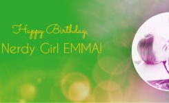 Birthday Giveaway in honor of Nerdy Girl Nation’s Emma MacLean!