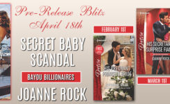 Pre-Release Blitz Giveaway ~ Secret Baby Scandal by @JoanneRock6