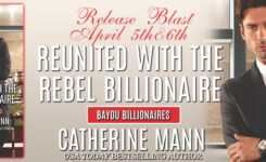 New Release Giveaway ~ Reunited with the Rebel Billionaire by @CatherineMann1