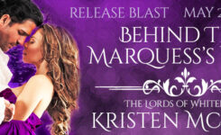 New Release Excerpt and Giveaway ~ Behind the Marquess’s Mask by @KristenLMcLean