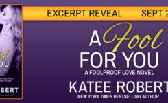 {Excerpt Reveal} A Fool for You by @Katee_Robert