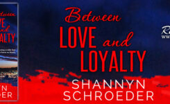 {New Release Giveaway} Between Love and Loyalty by @SSchroeder