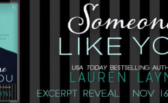 {Excerpt Reveal Giveaway} Someone Like You by @_LaurenLayne