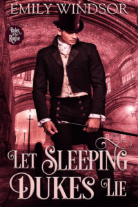 {Rules of the Rogue Review} Let Sleeping Dukes Lie by Emily Windsor