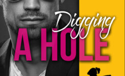 {OHellNo Review} Digging a Hole by @MimiJeanRomance