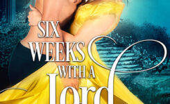 {Historical Romance Review} Six Weeks with a Lord by @EvePendle