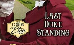 {Lords of Eton Review} Last Duke Standing by Cheryl Bolen