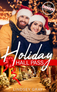 {Cover Reveal} Holiday Hall Pass by @LindseyGray11