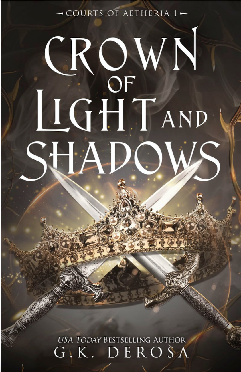 Crown of Light and Shadows by G. K. DeRosa