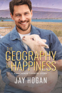 {A MacKenzie Country Story New Release Blitz} The Geography of Happiness by Jay Hogan