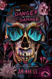 {Cover Reveal} The Danger in the Damage by J.A. Huss