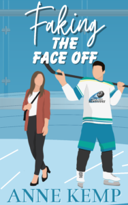 {Cover Reveal} Faking the Face Off by Anne Kemp