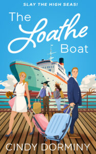 {High Seas Romance Release} The Loathe Boat by Cindy Dorminy