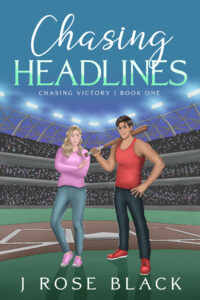 {A Chasing Victory Blitz} Chasing Headlines by J Rose